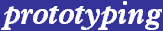 prototyping