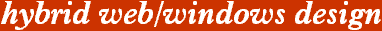 hybrid web/windows design
